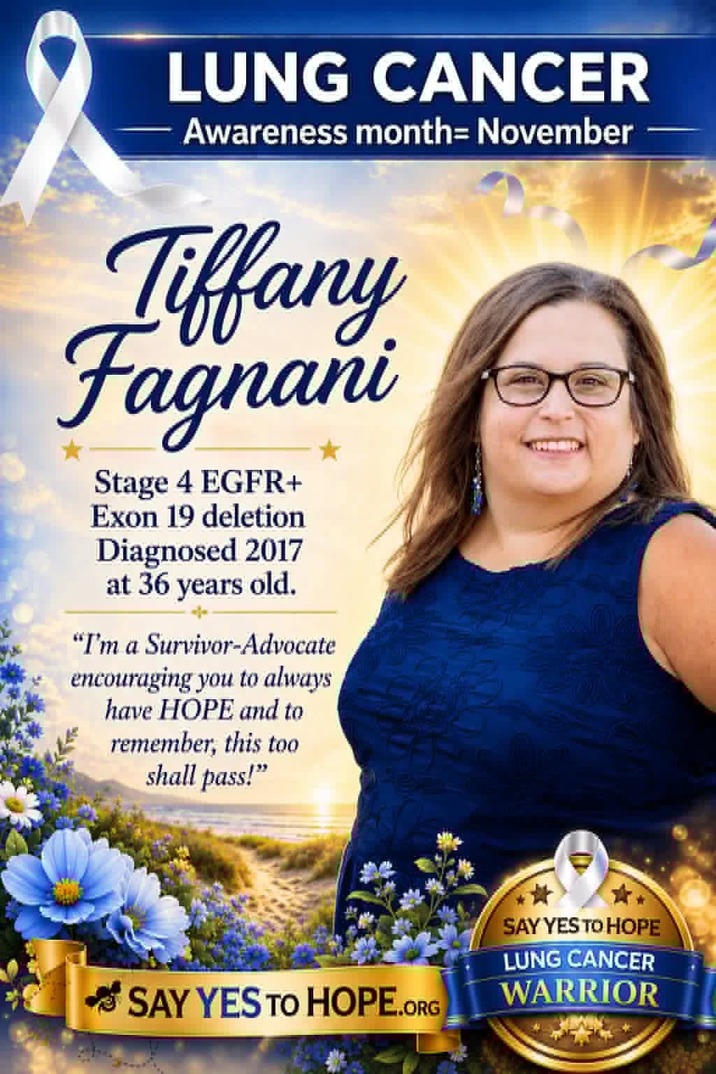 Tiffany Fagnani — Stage 4 Lung Cancer Warrior poster